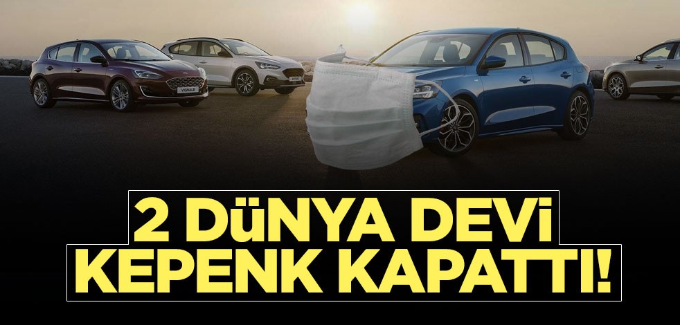 2 dünya devi kepenk kapattı!