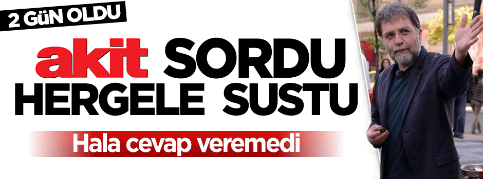 2 gün oldu Hergele hala cevap veremedi