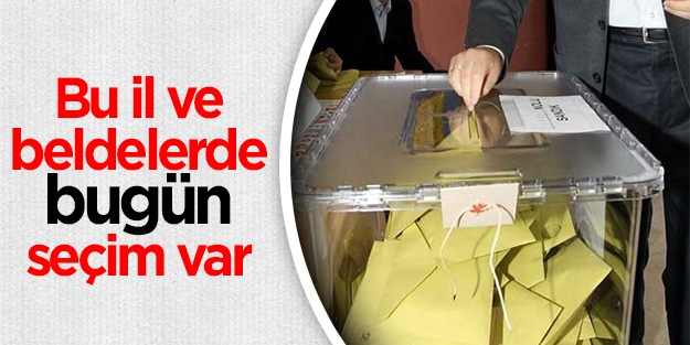2 il ve 12 belde bugün sandık başında