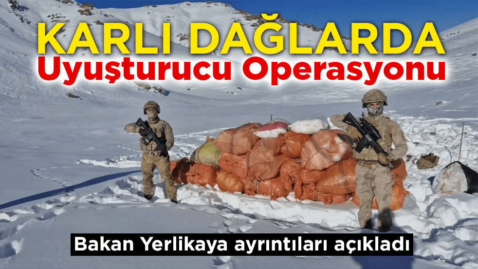 2 ilde uyuşturucu operasyonu yapıldı! Bakan Yerlikaya ayrıntıları açıkladı