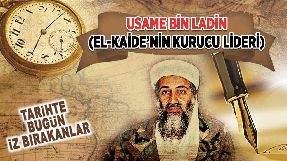 2 Mayıs 2011: Usame bin Ladin'in vefatı (El-Kaide’nin kurucu lideri)