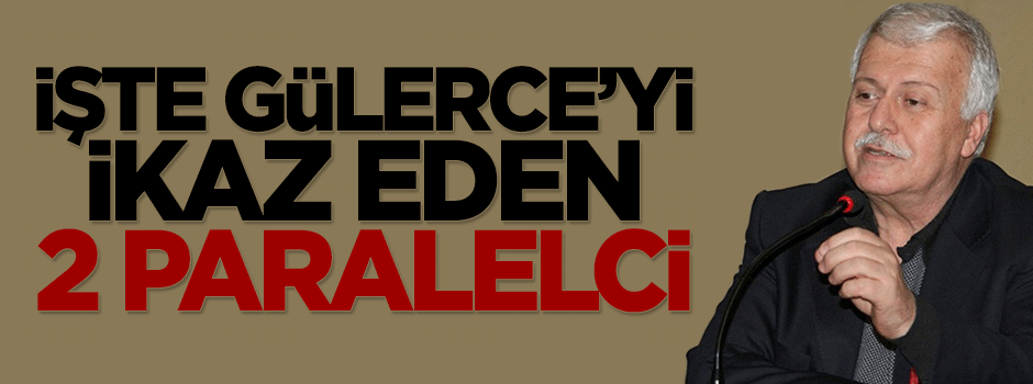 2 paralel isimden Hüseyin Gülerce'ye uyarı