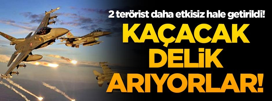 2 PKK'lı terörist daha etkisiz hale getirildi! Kaçacak delik arıyorlar!