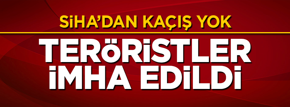 2 terörist SİHA ile vuruldu