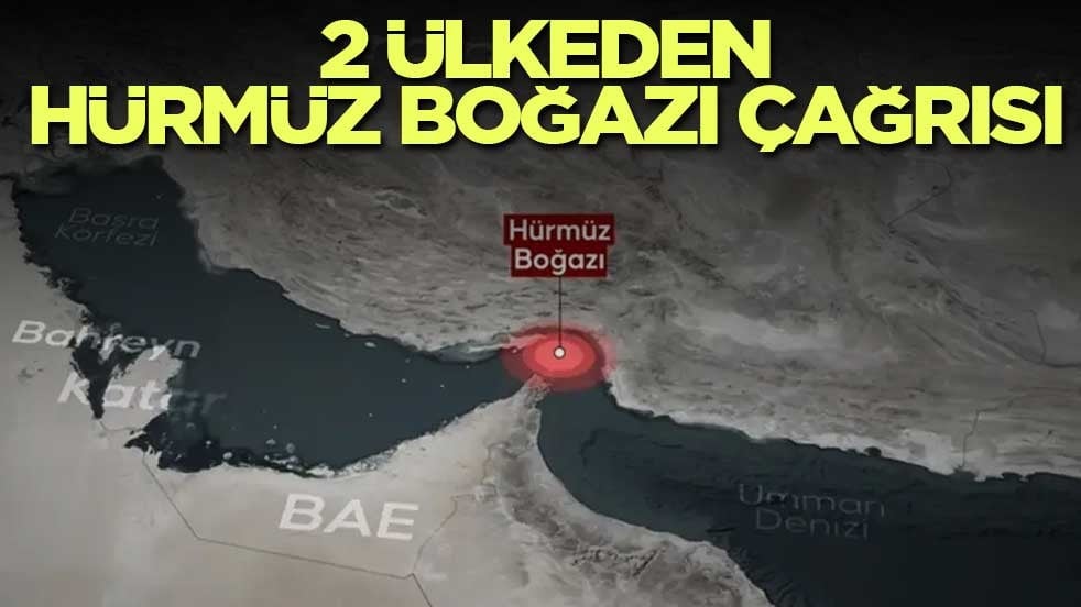 2 ülkeden Hürmüz Boğazı çağrısı