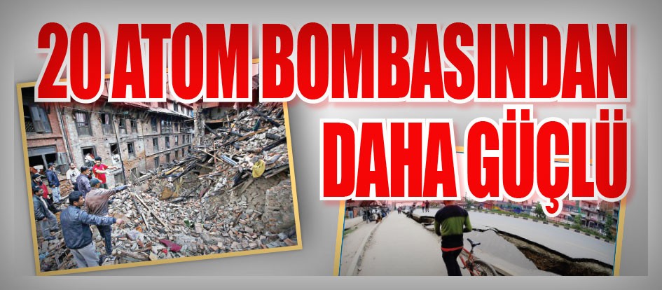 20 atom bombasından daha güçlü