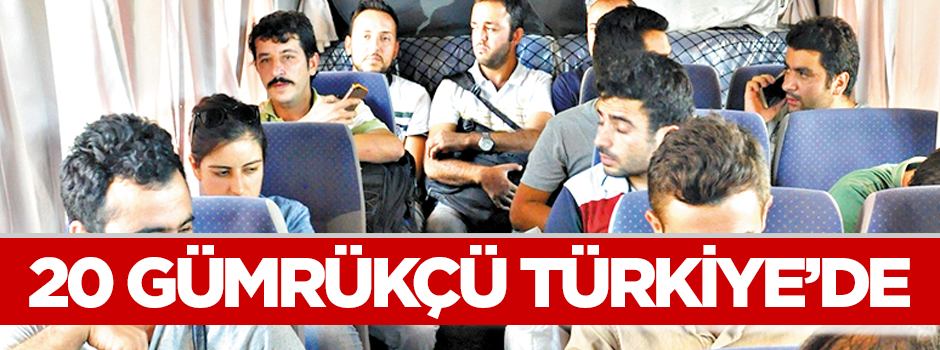 20 gümrükçü Türkiye’de