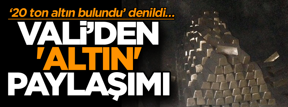 ‘20 ton altın bulundu’ denildi… Antalya Valisi’nden 'altın' paylaşımı