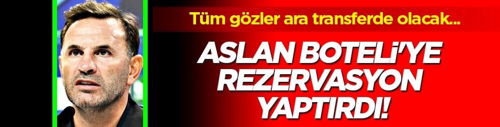 20 yaşındaki gen&ccedil; yetenek... Aslan Boteli'ye rezervasyon yaptırdı: Ve bir orta sahaya!