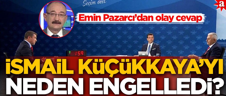 20 yıl önce İsmail Küçükkaya’yı neden engelledi? Emin Pazarcı'dan olay cevap