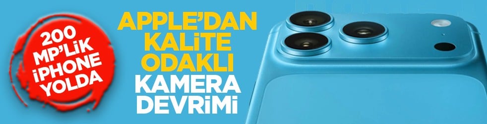 200 MP’lik iPhone yolda: Apple’dan kalite odaklı kamera devrimi