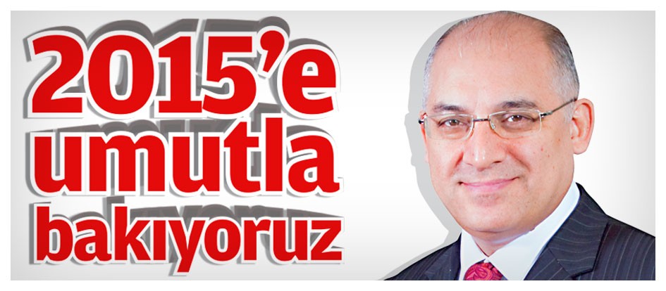 2015’e umutla bakıyoruz