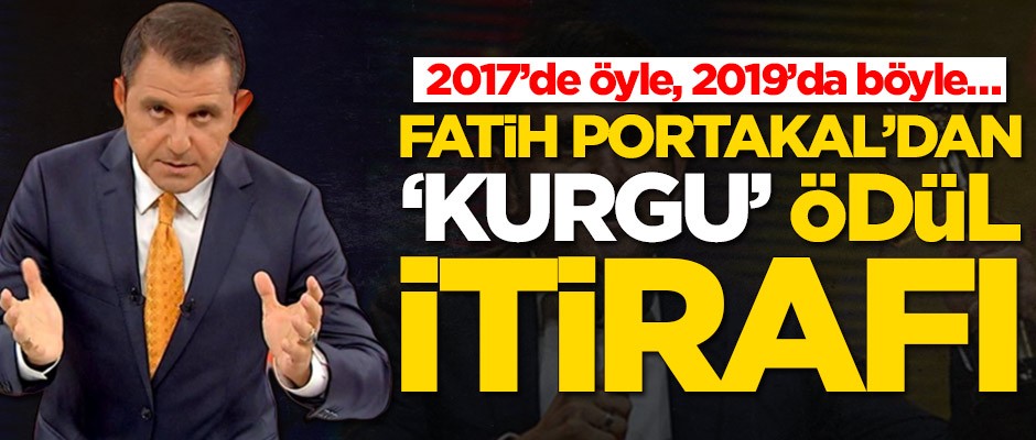 2017’de öyle, 2019’da böyle! Fatih Portakal’dan ‘Kurgu’ ödül itirafı