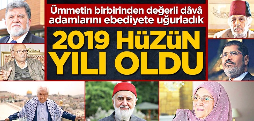 2019 hüzün yılı oldu