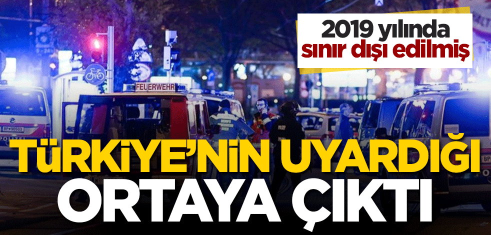 2019'da sınır dışı edilmiş! Türkiye'nin uyardığı ortaya çıktı