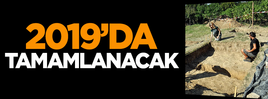 2019'da tamamlanacak!