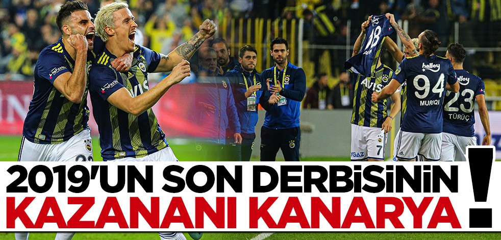 2019'un son derbisinin kazananı Fenerbahçe