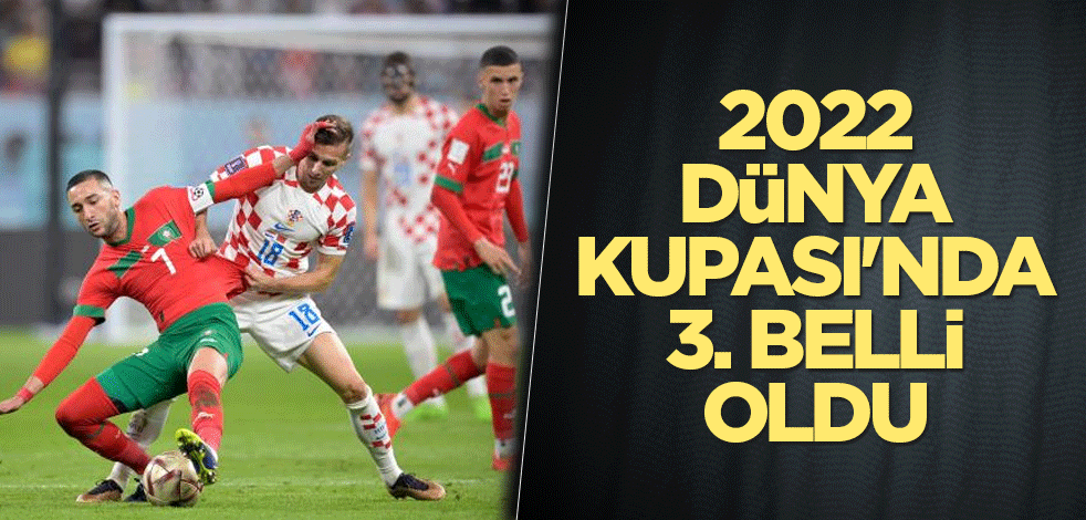 2022 Dünya Kupası'nda 3. belli oldu