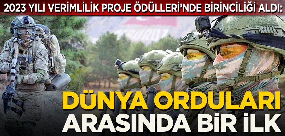 2023 Yılı Verimlilik Proje Ödülleri’nde birinciği aldı: Dünya orduları arasında bir ilk