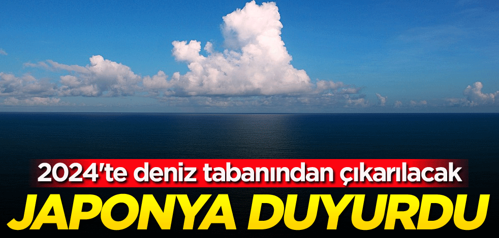 2024'te deniz tabanından çıkarılacak! Japonya duyurdu
