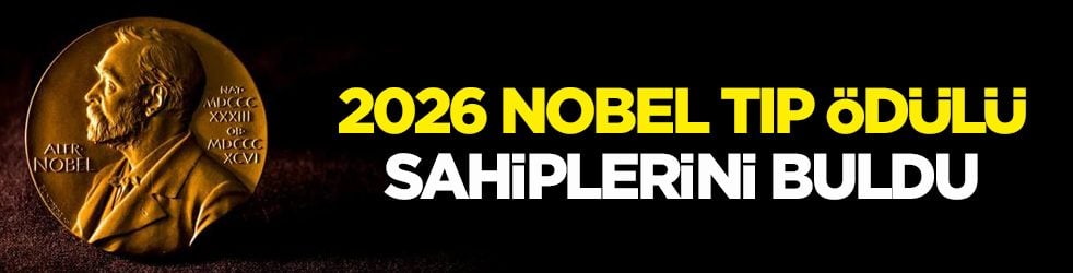 2026 Nobel Tıp Ödülü sahiplerini buldu