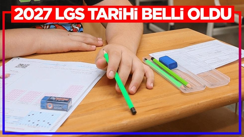 MEB duyurdu! 2027 LGS tarihi belli oldu
