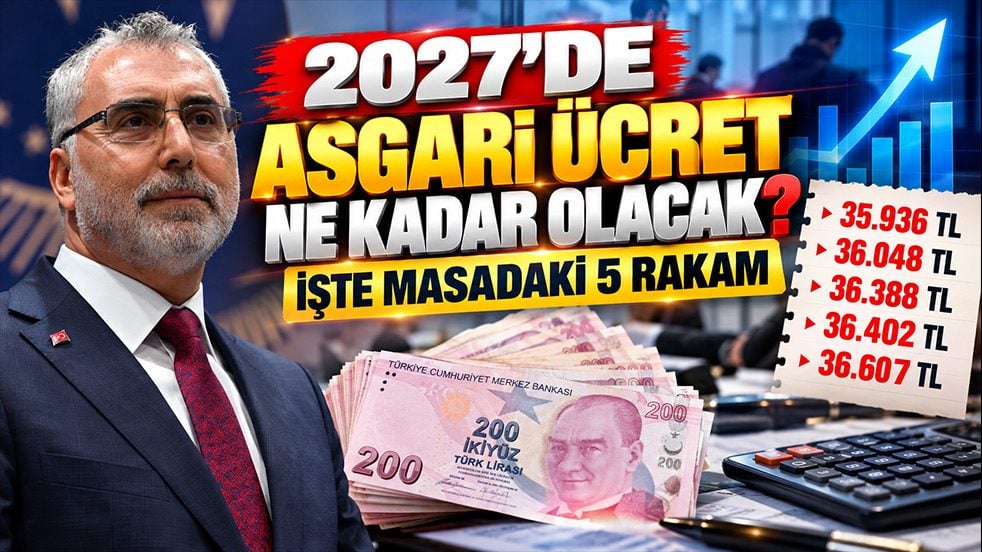 2027’de asgari ücret ne kadar olacak? İşte masadaki 5 rakam