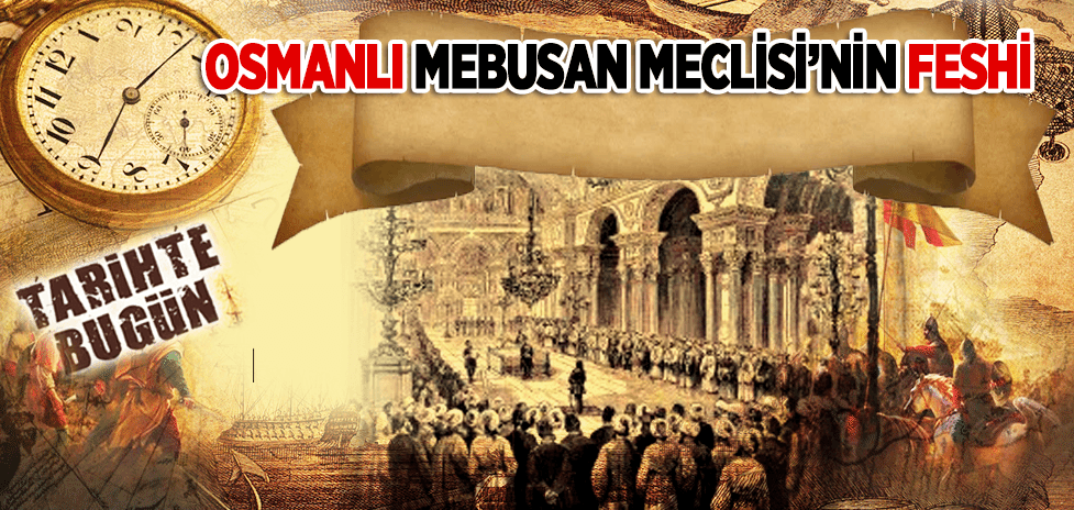 21 Aralık 1918: Osmanlı Mebusan Meclisi’nin Feshi
