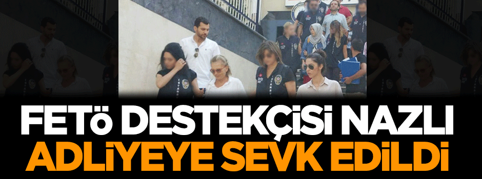 21 FETÖ'cü adliyeye sevk edildi