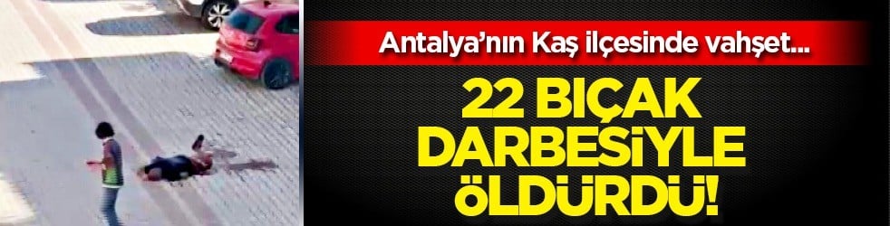22 bıçak darbesiyle öldürdü! Şoke eden olay: Olayın meydana geliş sebebi şaşırtıyor