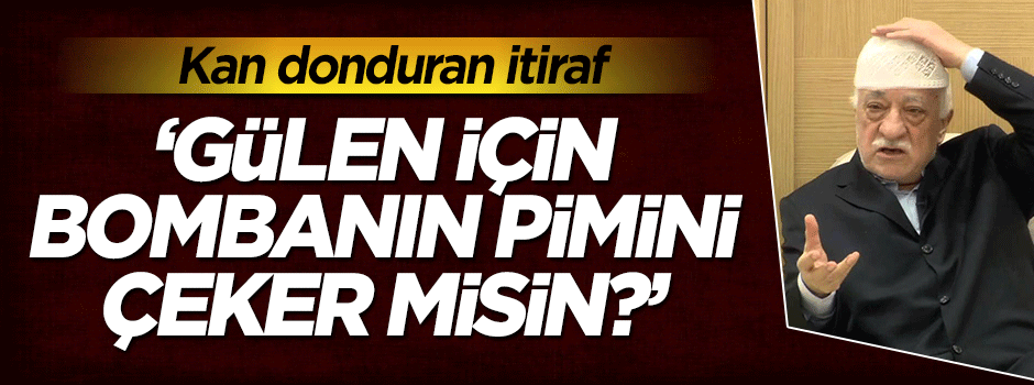 22 yıllık FETÖ subayından şoke eden itiraflar