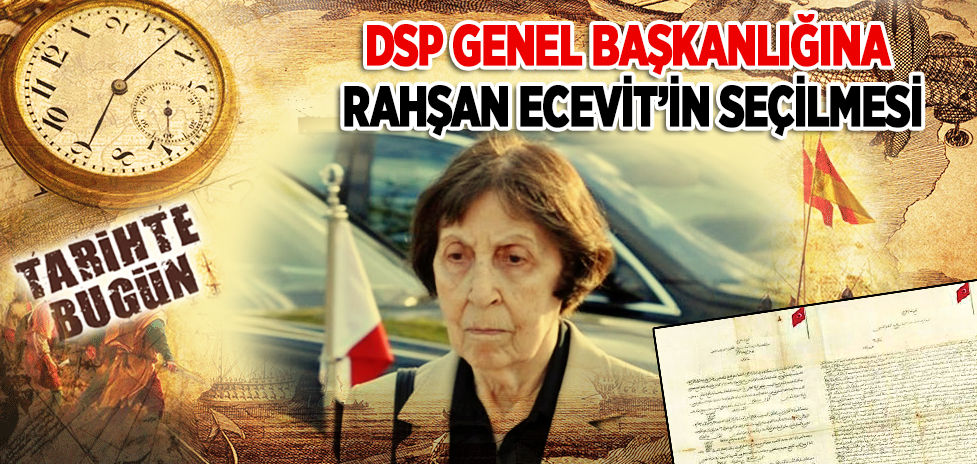 23 Kasım 1985 - DSP Genel Başkanlığına Rahşan Ecevit’in Seçilmesi