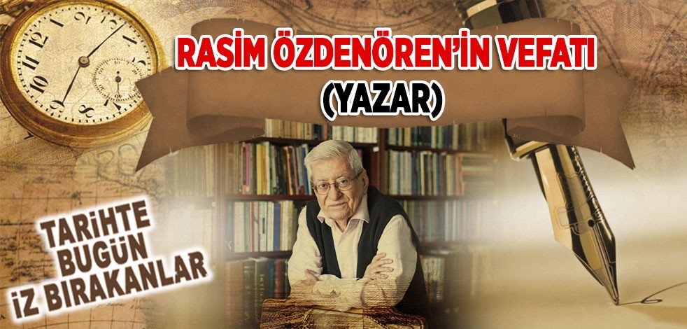 23 Temmuz 2022: Rasim Özdenören'in vefatı (Yazar)