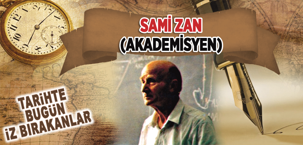 24 Aralık 1984: Akademisyen Sami Zan'ın vefatı