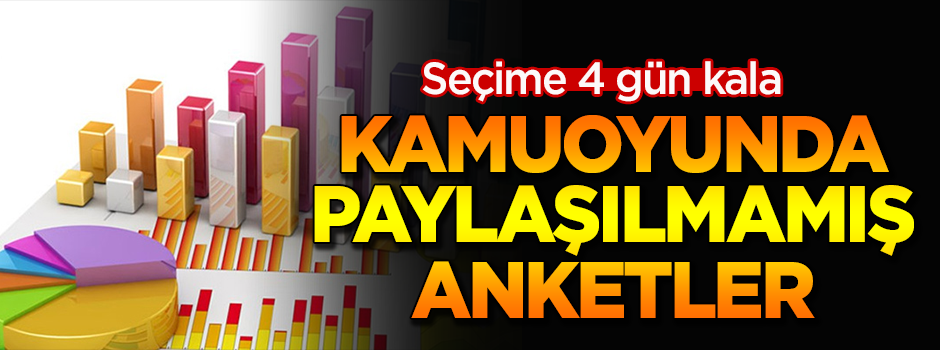 24 Haziran öncesi 4 farklı anket! İşte kamuoyuna açıklanmayan anketler