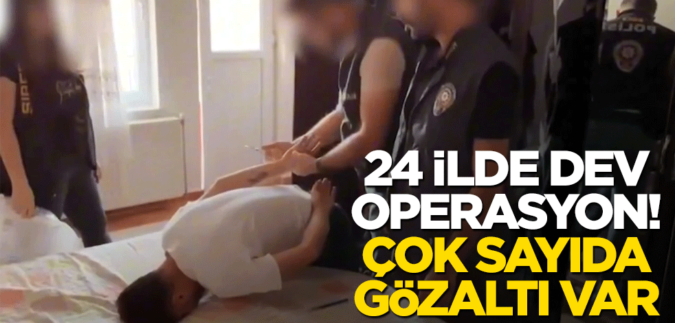 24 ilde düzenlenen "Siberağ-7" operasyonlarında 46 şüpheli yakalandı