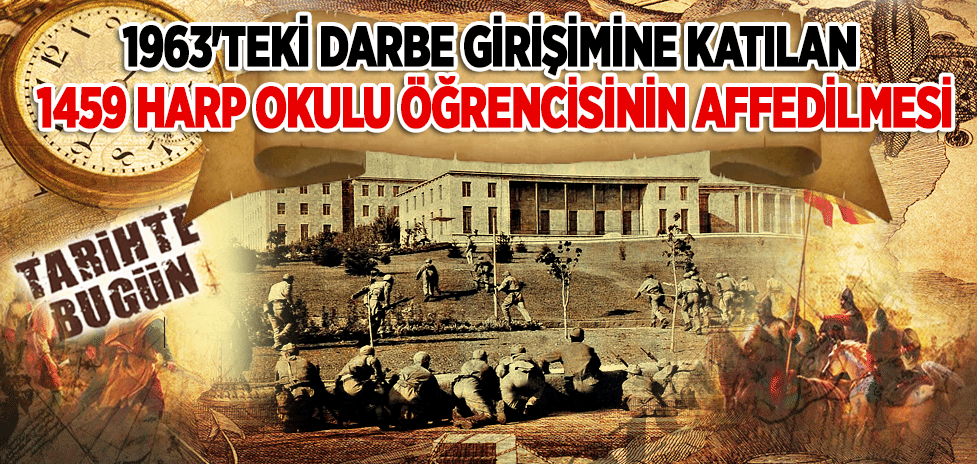 24 Mart 2000: 1963'teki Darbe Girişimine Katılan 1459 Harp Okulu Öğrencisinin Affedilmesi