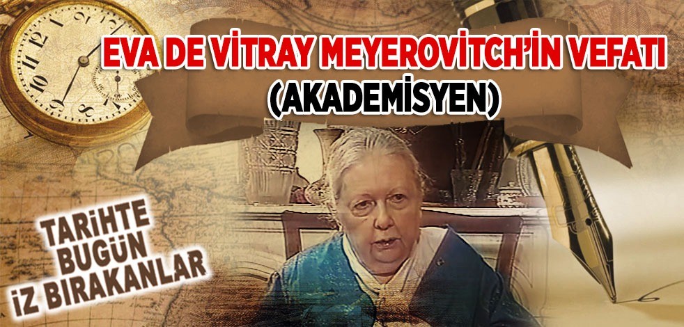 24 Temmuz 1999: Eva de Vitray-Meyerovitch'in vefatı (Akademisyen)