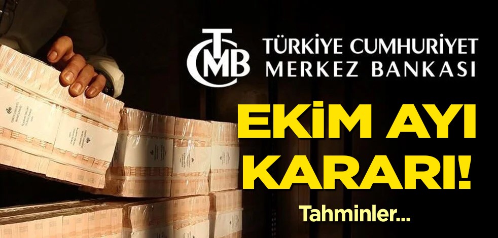 26 Ekim dikkat çeken son tarih: Merkez Bankası'dan faiz kararlarına yönelik merakla beklenen açıklama