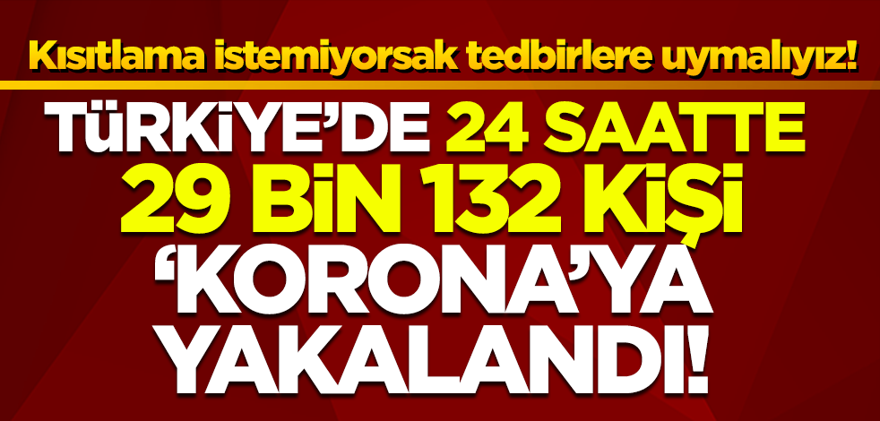 26 Kasım 2020'de Türkiye'de son 24 saatte 29 binden fazla kişi koronavirüse yakalandı