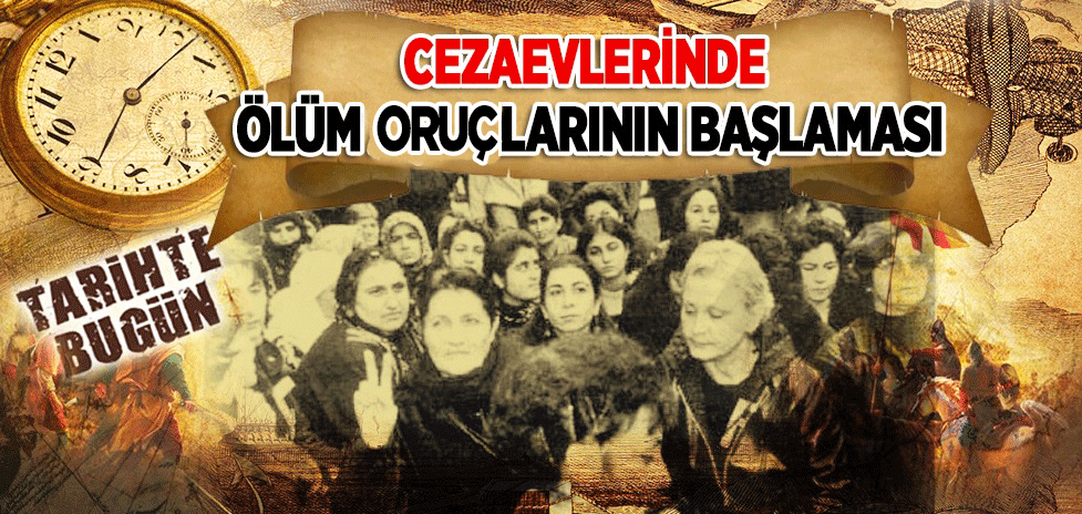 27 Temmuz 1997: Cezaevlerinde Ölüm Oruçlarının Başlaması