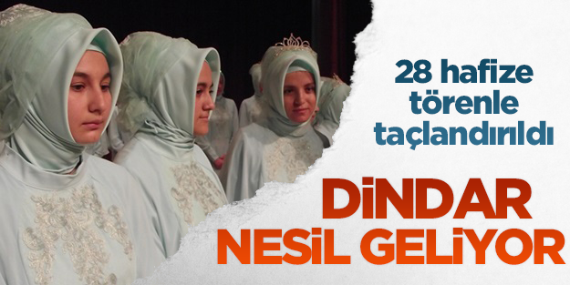 28 Hafize törenle taç giydi