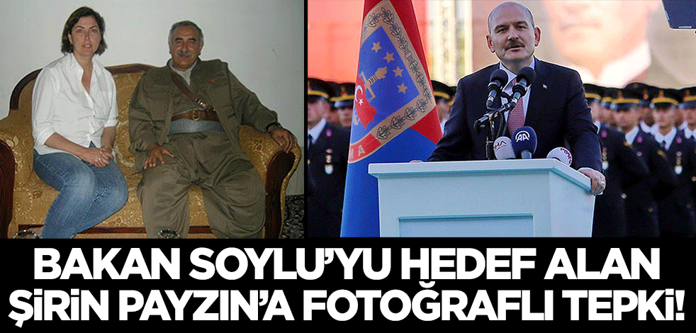 28 Şubat artıkları Bakan Soylu'nun tavsiyesinden rahatsız oldu! Şirin Payzın'ın teröristlerle fotoğrafları yeniden gündemde..