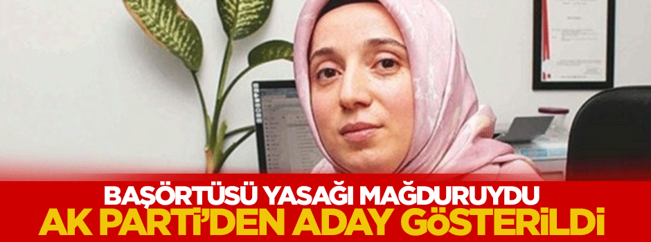 28 Şubat mağduru Benli AK Parti'den aday