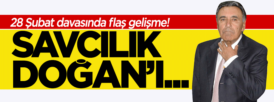 28 Şubat soruşturmasında flaş gelişme! Savcılık Aydın Doğan'ı...