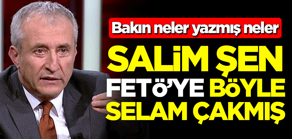 28 Şubat ve Balyoz darbe davalarının sanık avukatı Salim Şen FETÖ'ye böyle selam çakmış