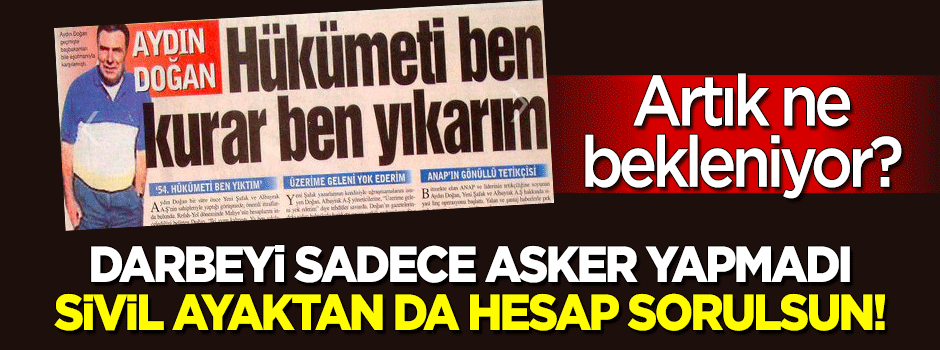 28 Şubat’ın sivil ayağından da hesap sorulsun!