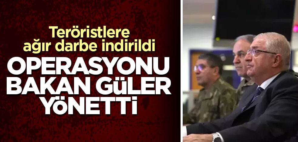 29 hedefin imha edildiği hava harekatlarını Bakan Güler yönetti