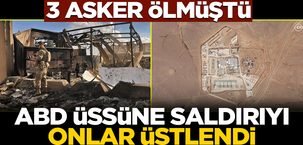 3 asker ölmüştü! ABD üssüne yapılan saldırıyı onlar üstendi