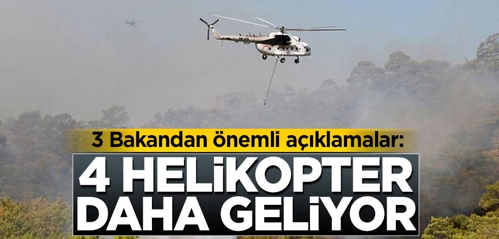 3 Bakandan önemli açıklamalar: 4 helikopter daha geliyor
